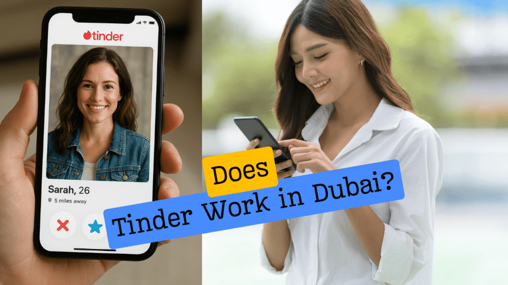Does Tinder Work in Dubai